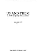 Cover of: Us and them: a study of group consciousness