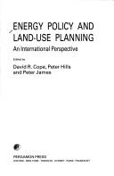 Cover of: Energy Policy and Land-Use Planning by David R. Cope