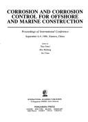 Corrosion and corrosion control for offshore and marine construction by Xiao Jimei, Zhu Rizhang, Xu Yuan