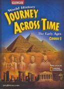 Cover of: Journey Across Time: Early Ages, Course 1, Student Edition
