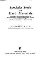 Cover of: Specialty steels and hard materials: proceedings of the International Conference on Recent Developments in Specialty Steels and Hard Materials (Materials Development '82), held in Pretoria, South Africa, 8-12 November, 1982