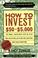 Cover of: How to Invest $50 to $5000