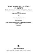 Cover of: Rural Community Studies in Europe by Ioan Mihailescu, Lili Maria Szwengrub, Jean Louis Durand-Drouhin, L.M. Szwengrub, Jean Louis Durand-Drouhin, L.M. Szwengrub