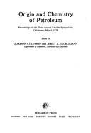 Cover of: Origin and chemistry of petroleum: proceedings of the Third Annual Karcher Symposium, Oklahoma, May 4, 1979