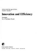 Cover of: Innovation and Efficiency: Strategies for a Turbulent World