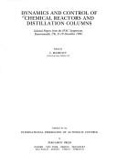 Cover of: Dynamics and control of chemical reactors and distillation columns: selected papers from the IFAC symposium, Bournemouth, UK, 8-10 December 1986