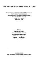 Cover of: The physics of MOS insulators by International Topical Conference on the Physics of MOS Insulators (1980 North Carolina State University)