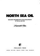 Cover of: North Sea Oil by J. Kenneth. Klitz