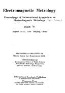 Cover of: Electromagnetic metrology: proceedings of International Symposium on Electromagnetic Metrology, ISEM '89, August 19-22, 1989, Beijing, China.