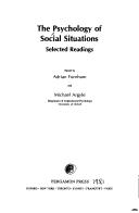 Cover of: The Psychology of social situations by edited by Adrian Furnham and Michael Argyle.