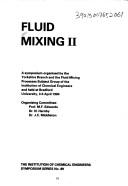 Cover of: Fluid Mixing II by Institution of Chemical Engineers.