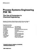 Process systems engineering by PSE '85 (1985 Robinson College, Cambridge)