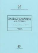 Cover of: Manufacturing Systems: Modelling, Management and Control 1997 (IFAC Proceedings Volumes)