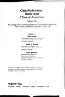 Cover of: Catecholamines: basic and clinical frontiers : proceedings of the Fourth International Catecholamine Symposium, Pacific Grove, California, September 17-22, 1978