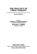 Cover of: Practice of Child Therapy (General Psychology) by R.J. Morris, Thomas R. Kratochwill