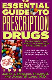 Cover of: The Essential Guide to Prescription Drugs 1998 (Serial) by James J., Ph.D. Rybacki, James W., Md. Long, James W. Long, James J., Ph.D. Rybacki, James W., Md. Long, James W. Long