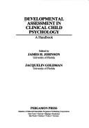 Cover of: Developmental assessment in clinical child psychology: a handbook