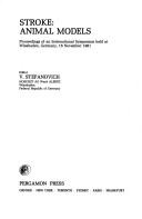 Cover of: Stroke, animal models: proceedings of an international symposium held at Wiesbaden, Germany, 16 November 1981