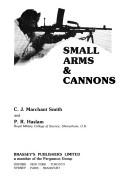 Cover of: Small Arms and Cannons (Brassey's Battlefield Weapons Systems and Technology Series) by D. J. Marchant-Smith