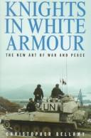 Cover of: Knights in white armour: the new art of war and peace