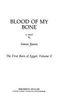 Cover of: Blood of my bone: a novel