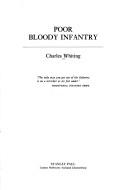 Cover of: Poor Bloody Infantry by Charles Whiting