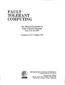 Cover of: Fault Tolerant Computing: The 1989 Joint Symposium on Fault Tolerant Computing  by Joint Symposium on Fault-Tolerant Computing (1989 : Chongqing University), Yoshiaki Koga, Ting-Huai Chen