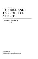 Cover of: Rise and Fall of Fleet Street