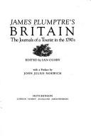 Cover of: James Plumptre's Britain: The Journals of a Tourist in the 1790's