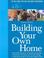 Cover of: Building Your Own Home