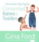 Cover of: Gina Ford's Top Tips For Contented Babies & Toddlers