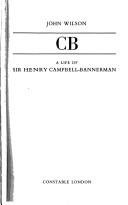 Cover of: CB a life of Sir Henry Campbell - Bannerman. --