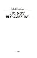 Cover of: No, Not Bloomsbury (Arena Books) by Malcolm Bradbury