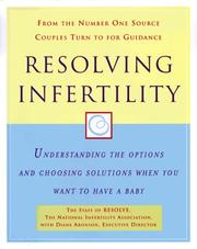 Cover of: Resolving Infertility by Diane Aronson, Resolve, Resolve, Diane Aronson