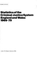 Cover of: Statistics of the criminal justice system, England and Wales, 1969-79 | 