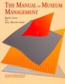 Cover of: Manual of Museum Management