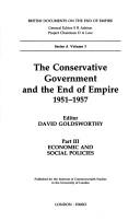 Cover of: The Conservative Government and the End of Empire, 1951-1957: British Documents on the End of Empire (British Documents on the End of the Empire. Series a ; V. 3)