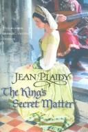 The king's secret matter by Eleanor Alice Burford Hibbert, Anne T. Flosnik