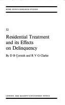 Cover of: Residential Treatment and Its Effects on Delinquency (Research Studies) | Home Office