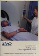 Cover of: Tackling cancer: improving the patient journey