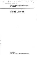 Cover of: Trade unions by Great Britain. Central Office of Information. Reference Division.