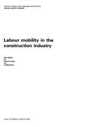 Cover of: Labour mobility in the construction industry