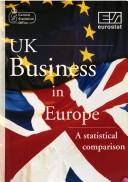 Cover of: UK business in Europe: a statistical comparison