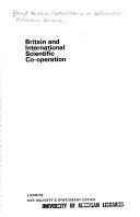 Cover of: Britain and international scientific co-operation