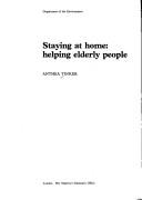 Cover of: Staying at home, helping elderly people