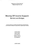 Cover of: Moving Off Income Support: Barriers and Bridges by Andrew Shaw