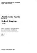 Cover of: Adult dental health.: a survey conducted by the Social Survey Division of OPCS in collaboration with the Department of Dental Health, University of Birmingham Dental School for the United Kingdom health departments