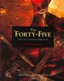 Cover of: The ' forty-five by Michael Hook, Walter Ross, Michael Hook