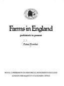 Cover of: Farms in England: prehistoric to present