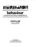 Cover of: Behaviour: An Introduction to Psychology As a Biological Science